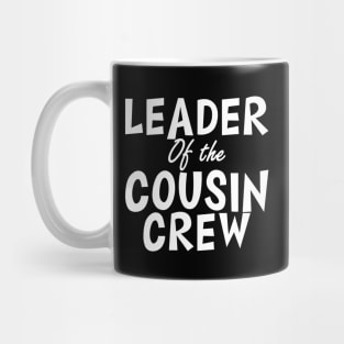 Leader of the cousin crew Mug